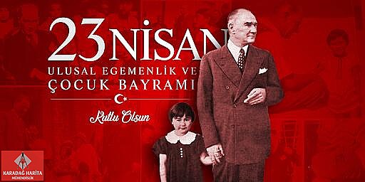 23 Nisan Ulusal Egemenlik ve Çocuk Bayramı